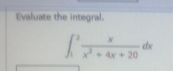 Evaluate the integral L z X 4x 20 cx