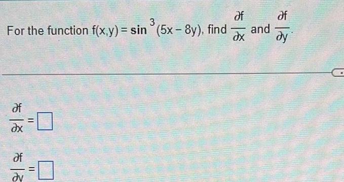 f f 3 For the function f x y sin 5x 8y find and dx dy f x f 0