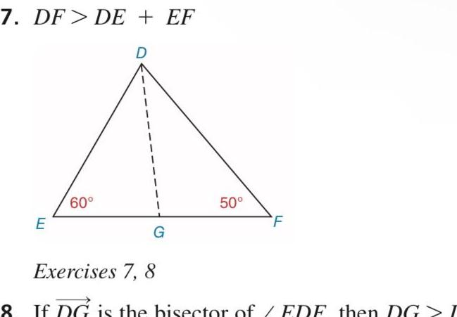 7 DF DE EF E 60 D G 50 F Exercises 7 8 8 If DG is the bisector of FDF then DG I