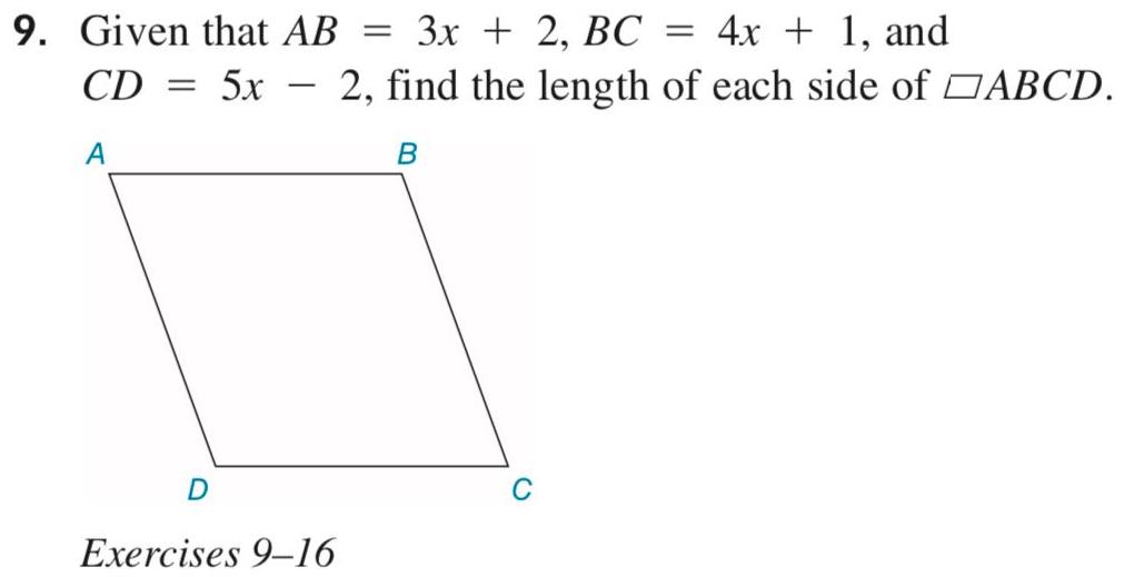 9 Given that AB 3x 2 BC CD 5x A D 4x 1 and 2 find the length of each side of ABCD B Exercises 9 16 C