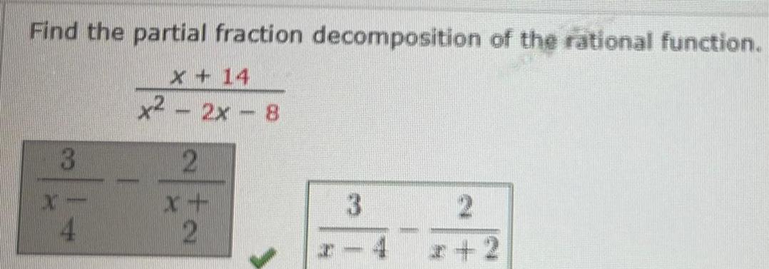 Find the partial fraction decomposition of the rational function x 14 x 2x 8 2 x 2 3 2 2 2