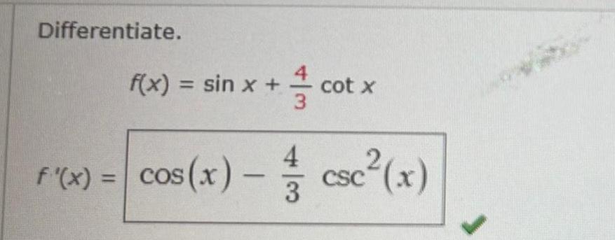 Differentiate f x sin x cot x 4 F x cos x csc 2 x