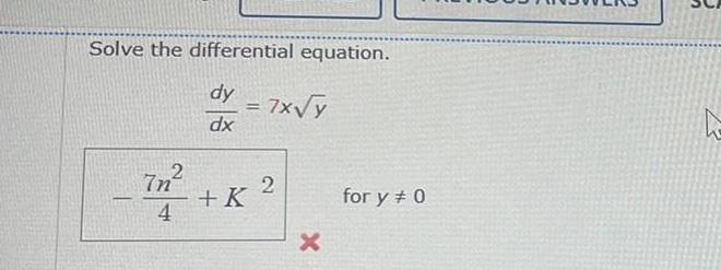 Solve the differential equation dy 7x Y dx 7n 2 K SE x for y 0 5