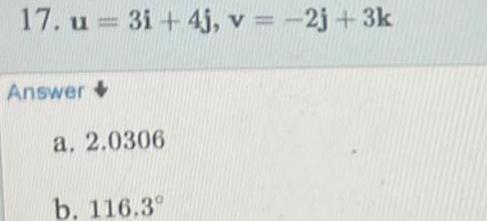 17 u 3i 4j v 2j 3k Answer a 2 0306 b 116 3