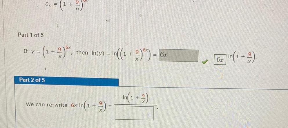 Part 1 of 5 an 2 1 If y 1 2 A Part 2 of 5 r n 1 2 then In y In 1 We can re write 6x 6x In 1 2 6x n 1 2