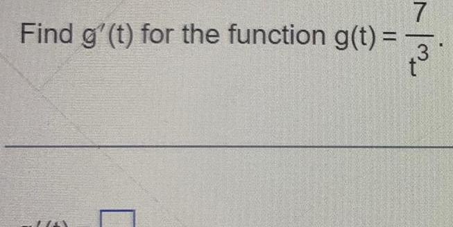 7 Find g t for the function g t