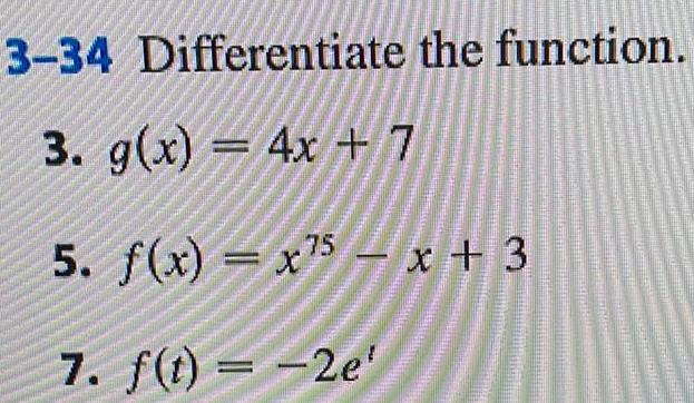 3 34 Differentiate the function 3 g x 4x 7 5 f x x75 x 3 7 f t 2e