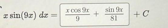 sin 9x dx x cos 9x 9 sin 9x 81 C