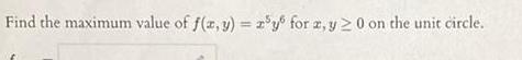 Find the maximum value of f x y 2 y for z y 20 on the unit circle