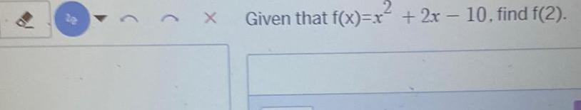 X 2 Given that f x x 2x 10 find f 2