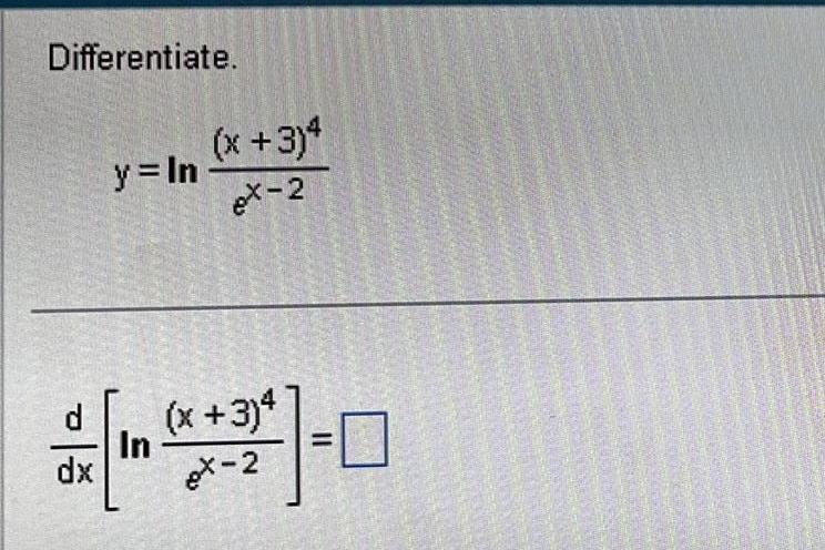 Differentiate y In In dx x 3 4 ex 2 x 3 4 ex 2