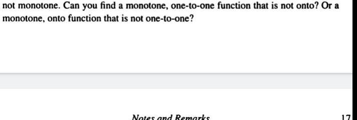 not monotone Can you find a monotone one to one function that is not onto Or a monotone onto function that is not one to one Notes and Remarks