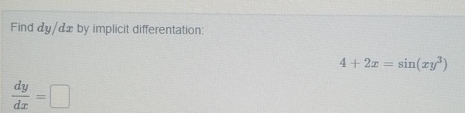 Find dy de by implicit differentation dy da 4 2x sin xy