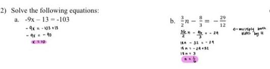 2 Solve the following equations a 9x 13 103 9x 103 15 9x 90 X 10 3 11 16A 32 29 15n 3 25 07 14 31 12 multiply borth vides by 12