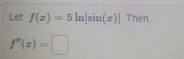 Let f x 5 In sin x Then f z