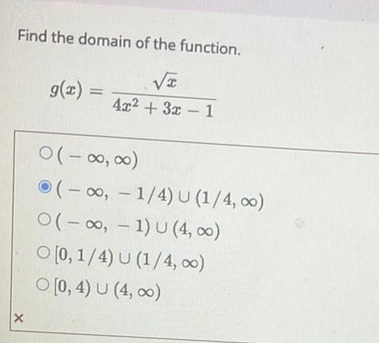 Find the domain of the function I 4x 3x 1 X g x 0 0 00 1 4 U 1 4 O 1 U 4 00 O 0 1 4 U 1 4 00 0 4 U 4 00