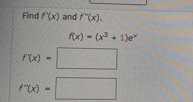 Find f x and x f x x 1 ex