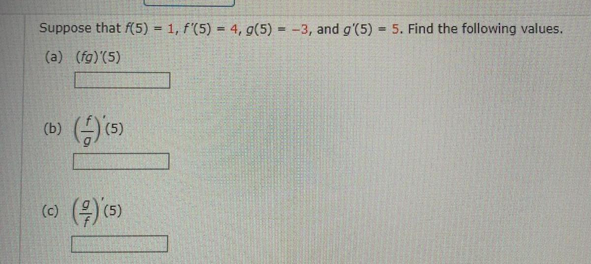 Suppose that f 5 1 f 5 4 g 5 3 and g 5 5 Find the following values a fg 5 b c 5 7 5