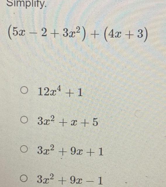 Simplity 5x 2 3x 4x 3 O 12x 1 O 3x x 5 O 3x 9x 1 O 3x 9x 1