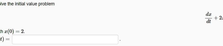 lve the initial value problem h x 0 2 t dx dt 2a