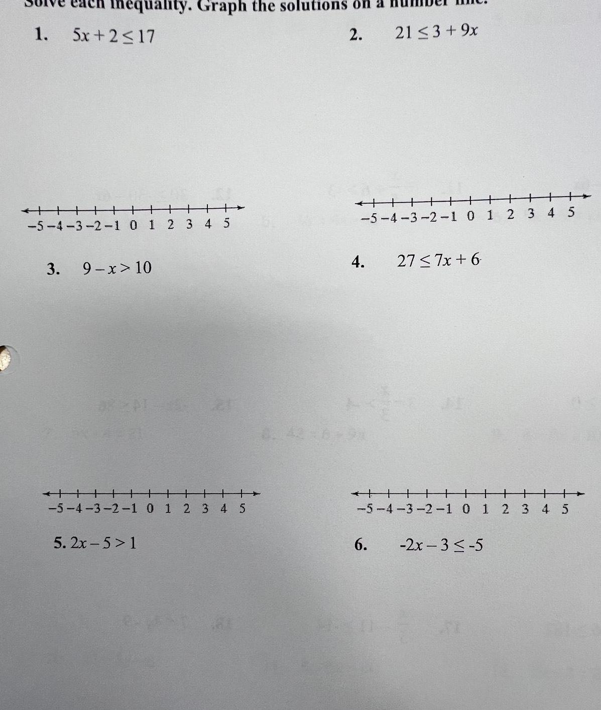 1 nequality Graph the solutions on 2 5x 2 17 TH1 5 4 3 2 1 0 1 2 3 4 5 3 9 x 10 5 4 3 2 1 0 1 2 3 4 5 5 2x 5 1 HHHHH 21 3 9x 5 4 3 2 1 0 1 2 3 4 5 4 6 27 7x 6 5 4 3 2 1 0 1 2x 3 5 2 3 4 5