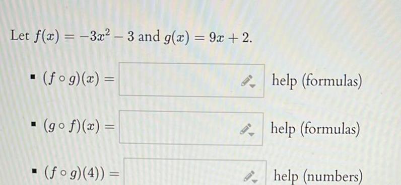 Let f x 3x 3 and g x 9x 2 fog x gof x fog 4 BI help formulas help formulas help numbers