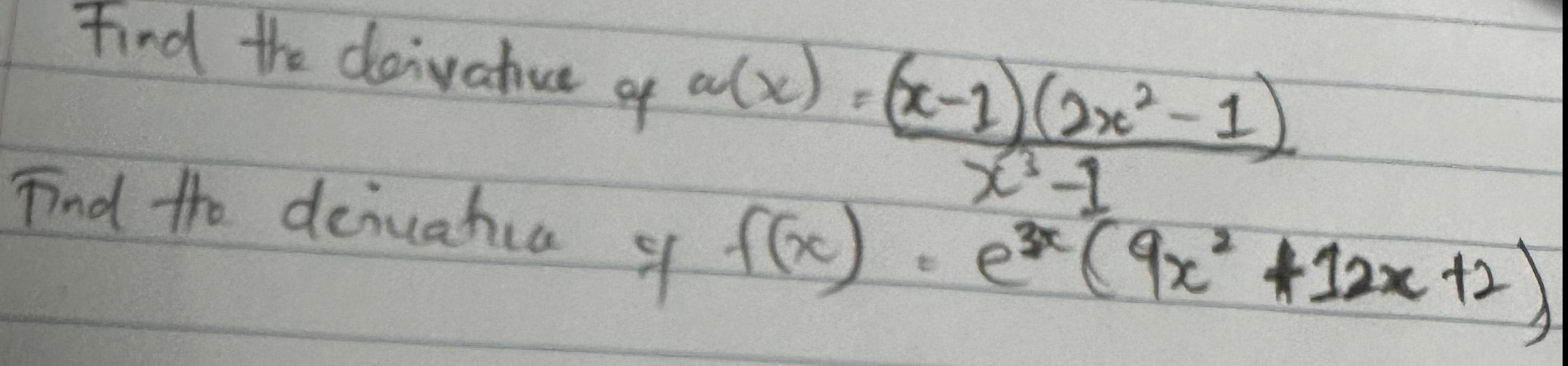 Find the cloivative of a x x 1 2x 1 Find the denuatiua y ffe e 9x 12x 12 3x