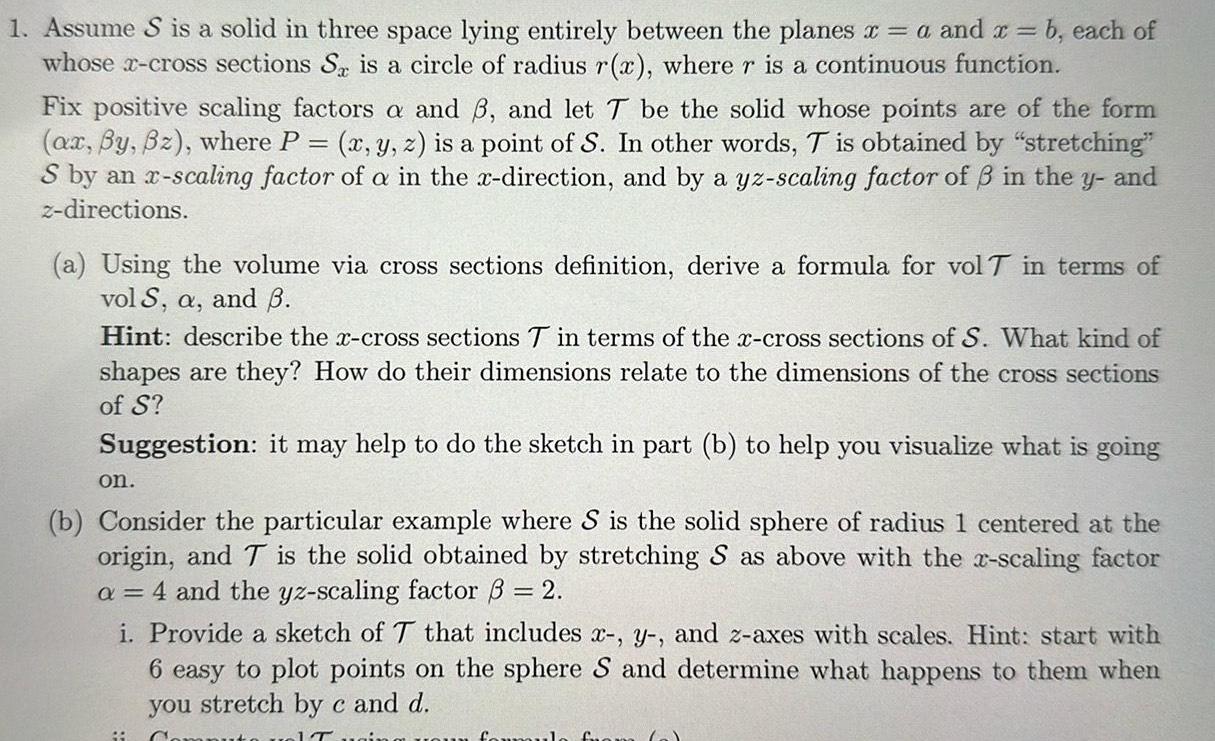 1 Assume S is a solid in three space lying entirely between