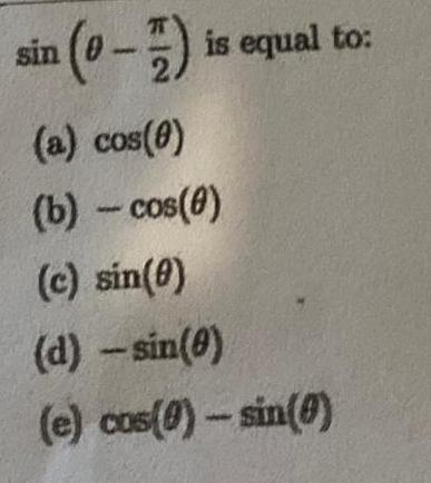 sin 0 1 is equal to a cos 0 b cos 8 c sin 0 d sin 0 e cos 0 sin 0 3 E