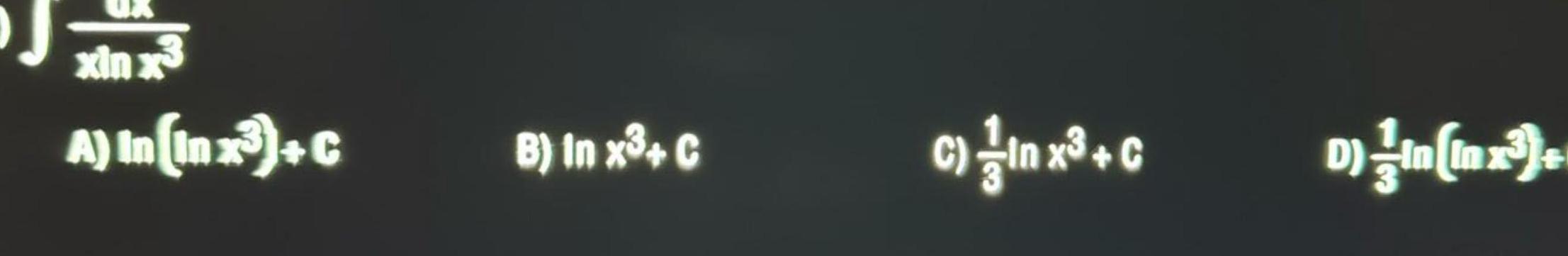 xin x3 A In In x3 C B In x C in 0 D in inx 3