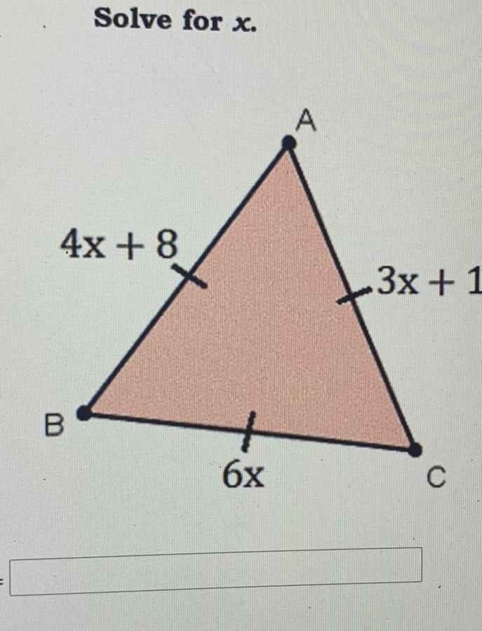 Solve for x 4x 8 B 6x A 3x 1 C