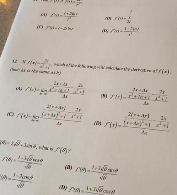 12 16 x 7 1 hint Ax is the same as h A 1 2m C 1 1 2r Inr C f x lim A 40 A f x lim 1 3cos o 7 2x which of the following will calculate the derivative of f x 2r Ar 2x x Ax 1x 1 Ar 0 2 0 3sin 0 what is f 0 f 0 1 3 cos 0 o 2 x 4r 2x x x 1 x 1 Ar B f 0 B 0 1 2ln D S 1 2m D f 0 2x Ar 2x B f x Ar 1 x 1 2 x 4x 2x D f x x 4x 1x 1 1 3 0 sin 0 o Ar 1 3 0 cos 0 Ar