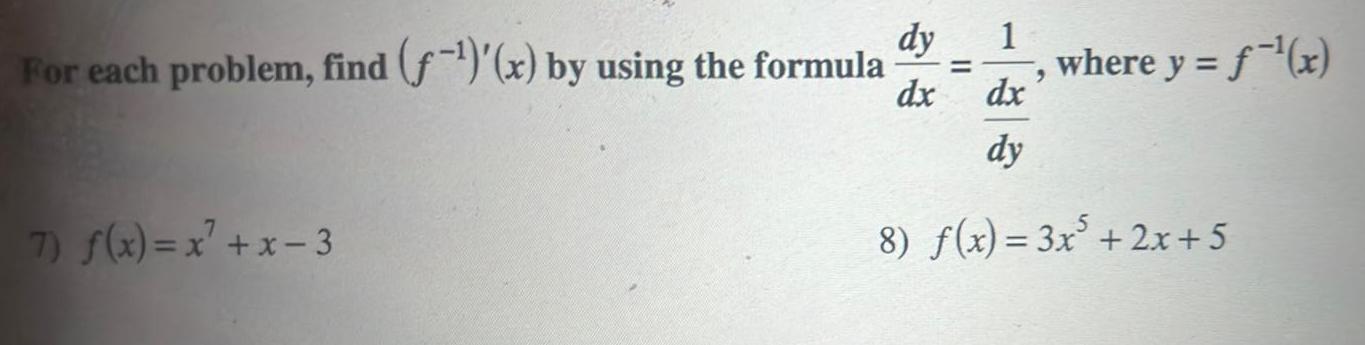 For each problem find f x by using the formula 7 f x x x 3 dy 1 dx 9 where y f x dx dy 8 f x 3x 2x 5