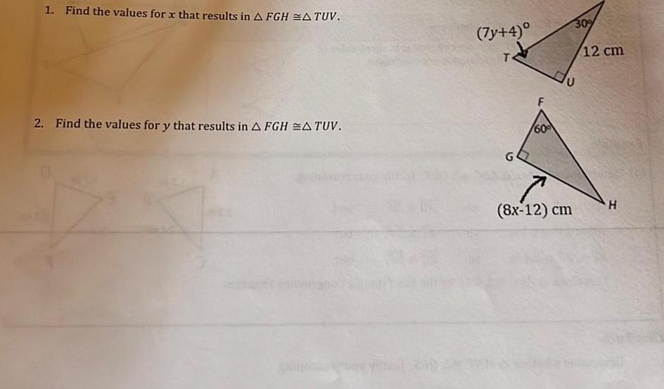 1 Find the values for x that results in A FGH A TUV 2 Find the values for y that results in A FGH A TUV 7y 4 T G 60 30 C 8x 12 cm 12 cm H