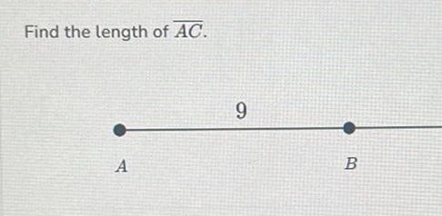 Find the length of AC A 9 B