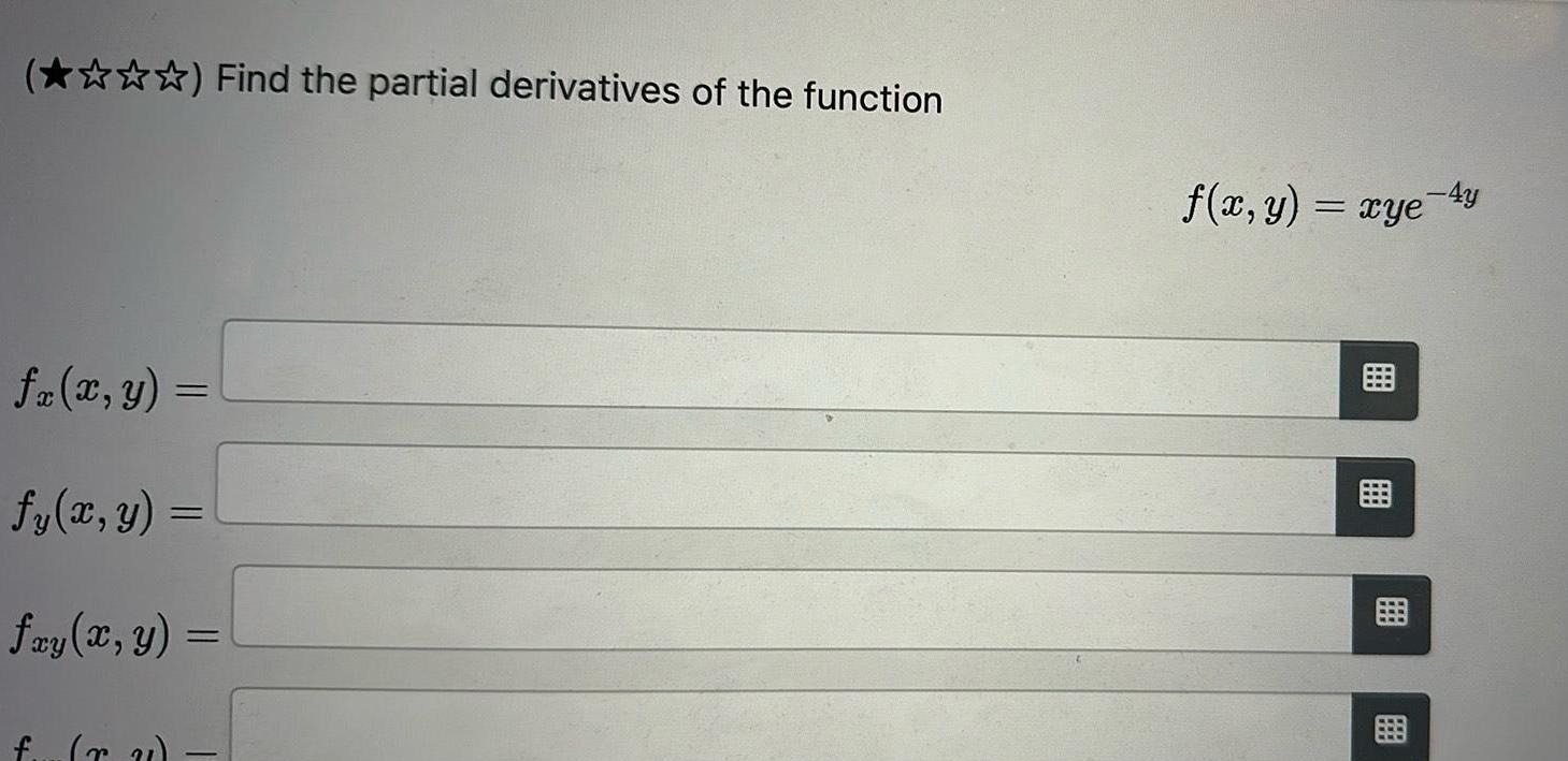 Find the partial derivatives of the function fx x y fy x y fay x y f ra f x y xye B