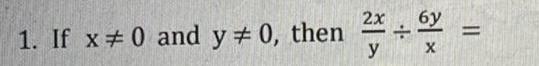 1 If x 0 and y 0 then 2x y al X