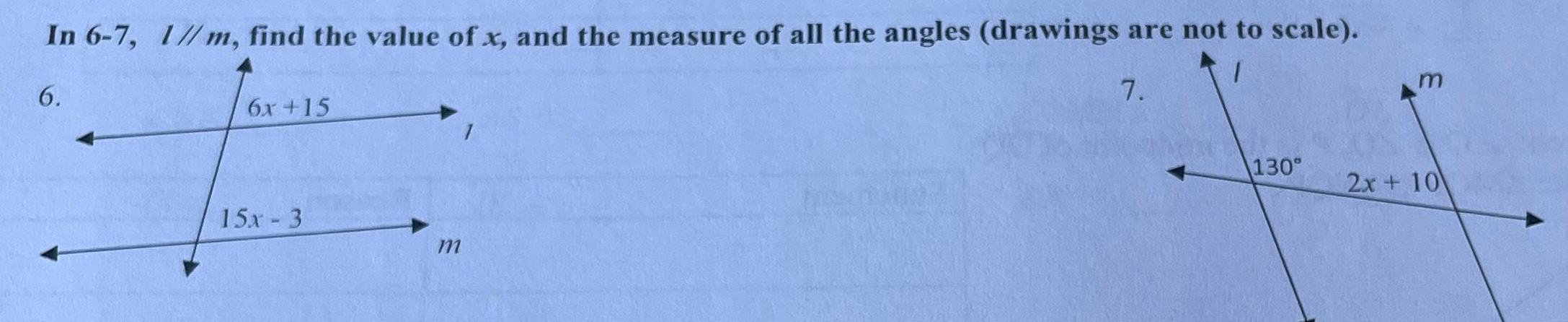 In 6 7 6 1 m find the value of x and the measure of all the angles drawings are not to scale 7 6x 15 15x 3 m 130 2x 10