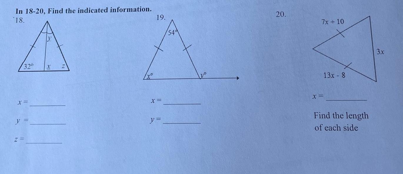 In 18 20 Find the indicated information 18 A 32 X y Z 19 X y 54 20 7x 10 X 13x 8 Find the length of each side 3x