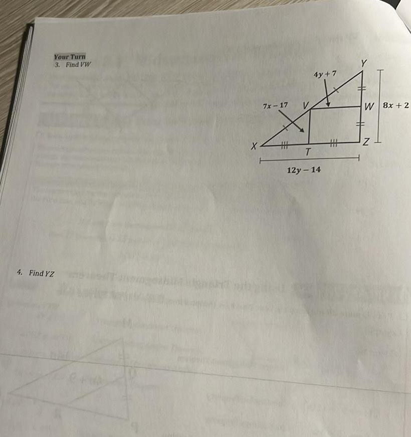 Your Turn 3 Find VW 4 Find YZ X 7x 17 4y 7 T 12y 14 W 8x 2 Z