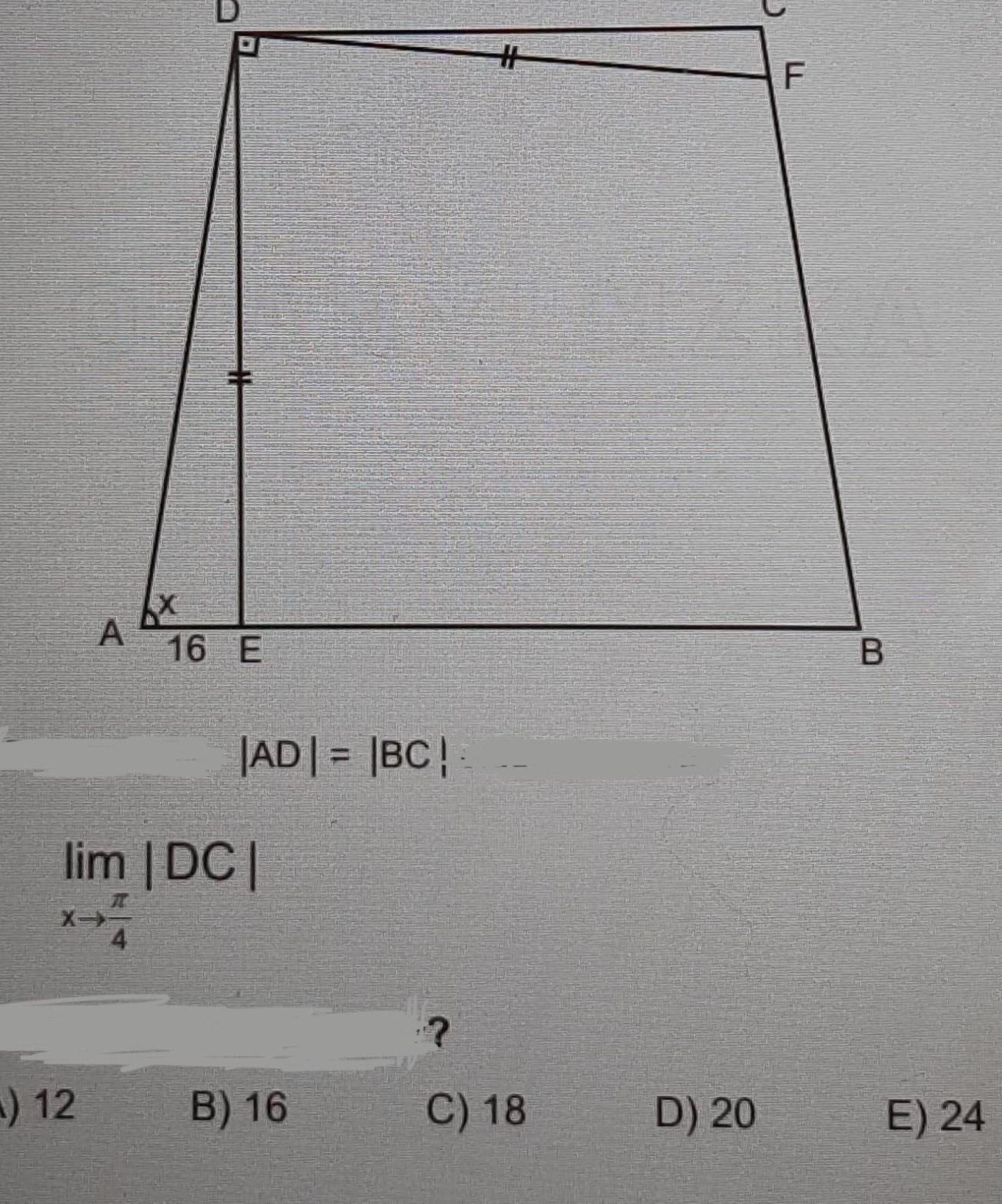 A 12 X 1 16 E AD BC lim DC A B 16 C 18 D 20 F B E 24