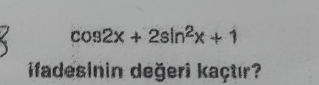 3 cos2x 2sin x 1 ifadesinin de eri ka t r