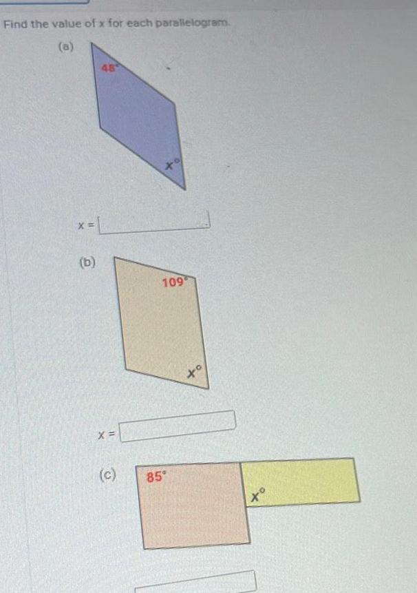 Find the value of x for each parallelogram X b 48 X c 109 85 to to