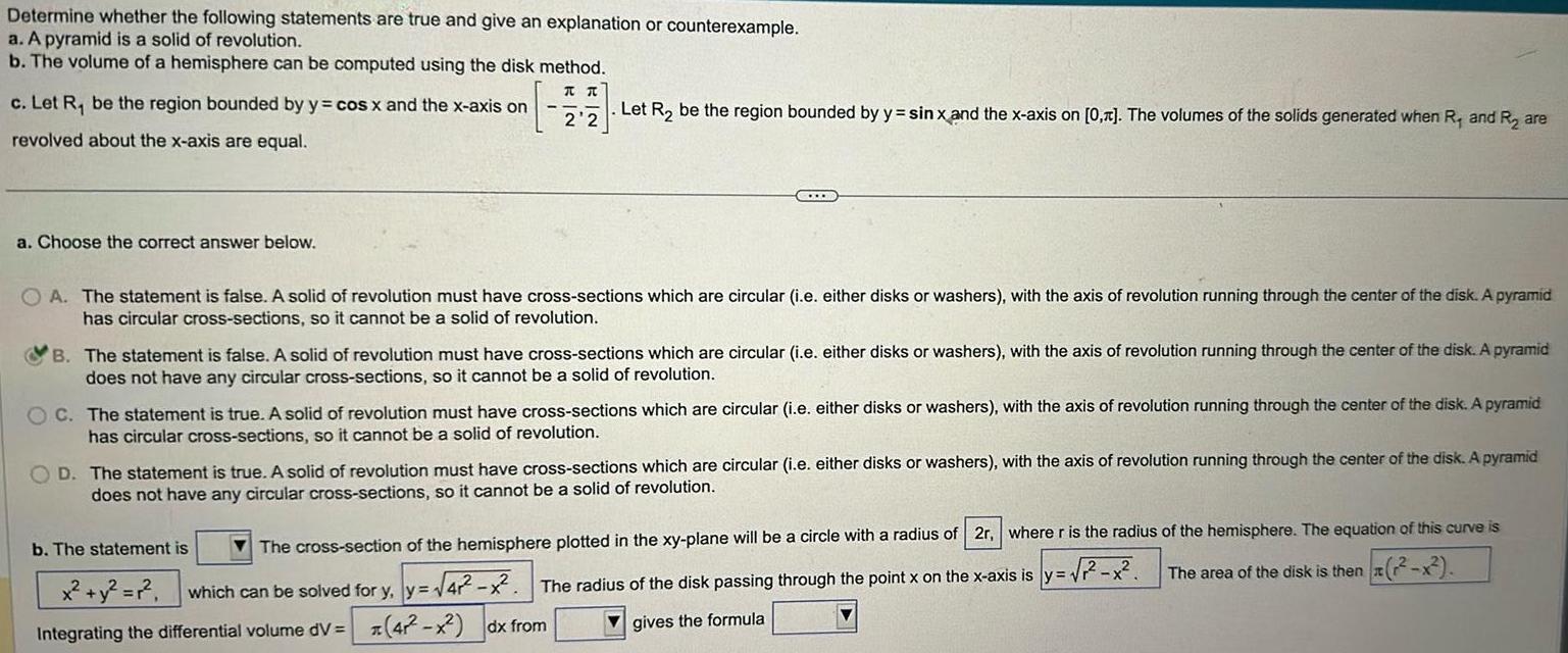 Determine whether the following statements are true and give