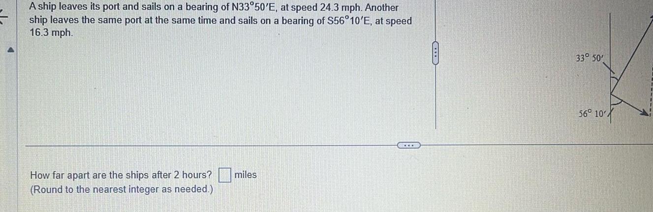 A ship leaves its port and sails on a bearing of N33 50 E at