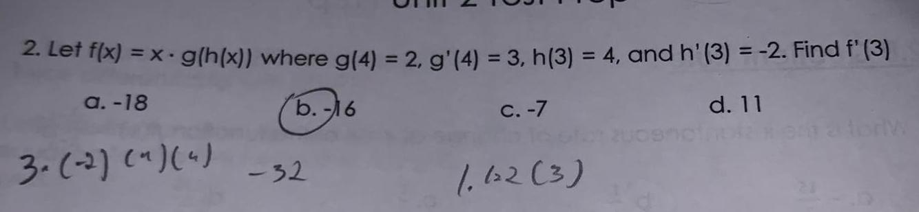 2 Let f x x g h x where g 4 2 g 4 3 h 3 4 and h 3 2 Find f 3 a 18 b 16 c 7 d 11 3 2 4 32 1 12 3