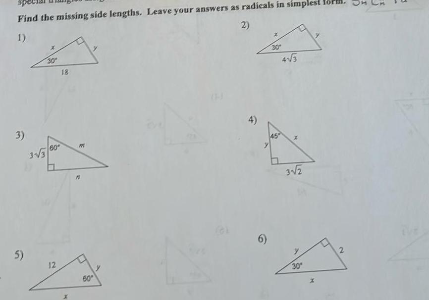 Find the missing side lengths Leave your answers as radicals in simplest 1 2 3 5 3 3 30 60 12 18 E n 60 4 6 30 45 4 3 X 3 2 30 2 3